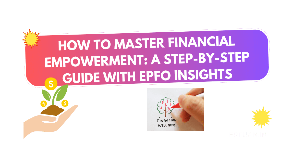 How to Master Financial Well-Being with EPFO