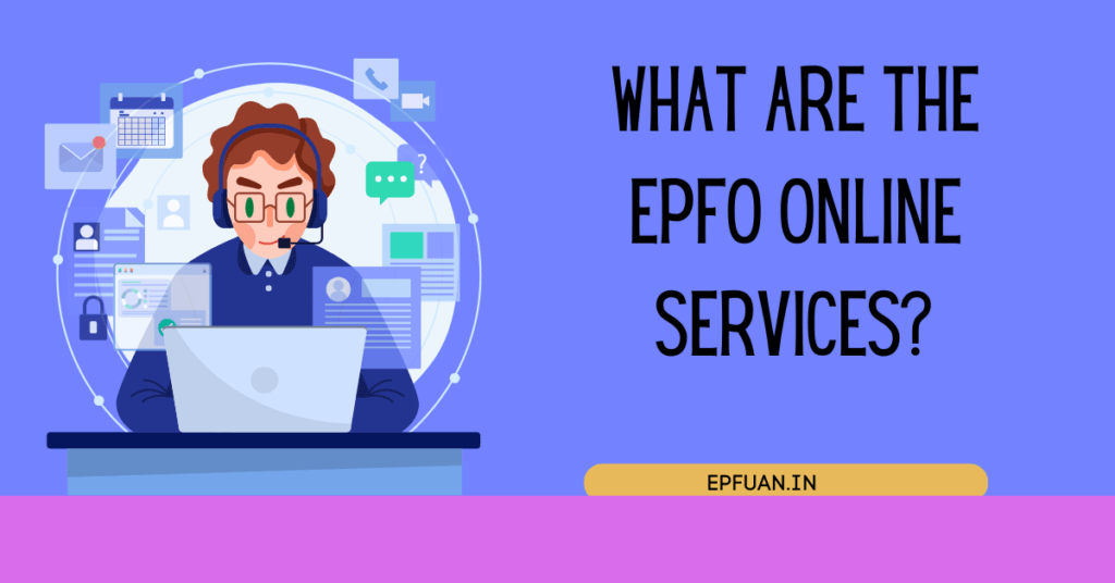What are the EPFO Online Services